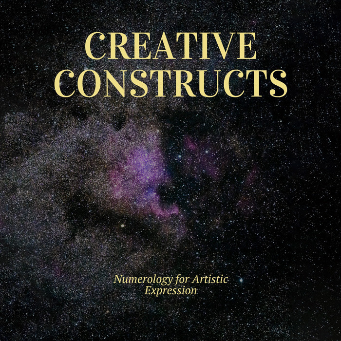 Creative Constructs: Numerology for Artistic Expression