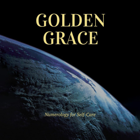 Golden Grace: Numerology for Self-Care
