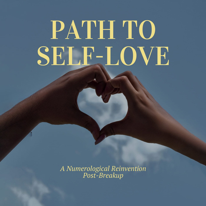 Path to Self-Love: A Numerological Reinvention Post-Breakup