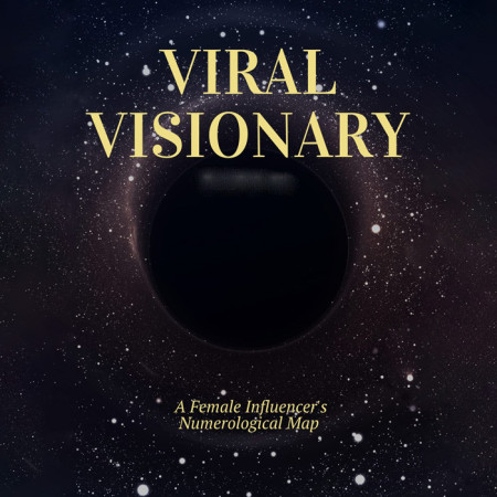 Viral Visionary: A Female Influencer’s Numerological Map